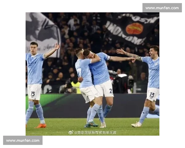 拉齐奥主场迎战佛罗伦萨意甲焦点对决争夺欧战席位关键之战